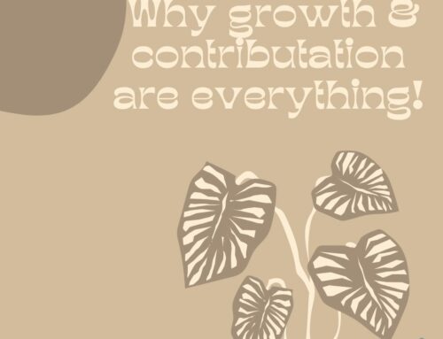 Why growth & contribution are everything!