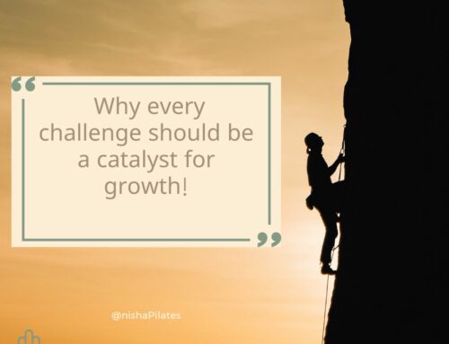 Why every challenge should be a catalyst for growth!